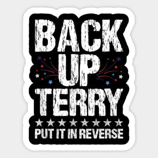 Back It up Terry Put It in Reverse 4th of July Independence Sticker